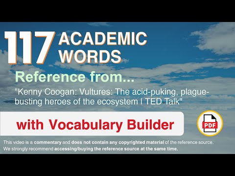 117 Academic Words Ref from "The acid-puking, plague-busting heroes of the ecosystem | TED Talk"