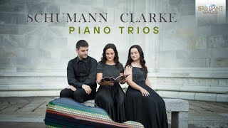 Schumann & Clarke: Piano Trios