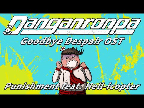 Hell-icopter (Teruteru Hanamura Execution Music) | Danganronpa 2: Goodbye Despair OST