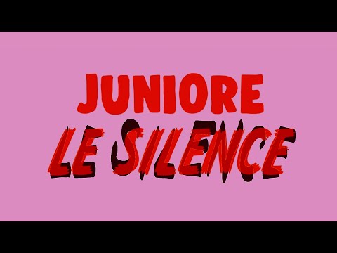 Juniore - Le Silence (Clip officiel)