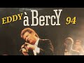EDDY MITCHELL- Live Bercy 1994  ( partie 1 )