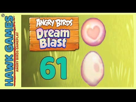 Angry Birds Dream Blast Level 61 - Walkthrough, No Boosters