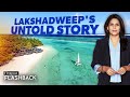 How India Kept Pakistan Away From Lakshadweep | Flashback with Palki Sharma