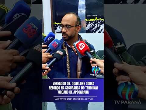 VEREADOR COBRA REFORÇO NA SEGURANÇA DO TERMINAL URBANO DE APUCARANA