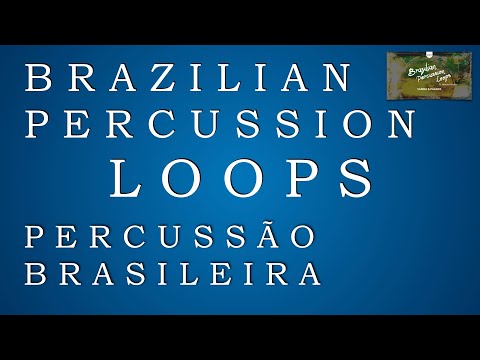Levadas de Samba & Pagode / Loops de Percussão Brasileira / Brazilian Percussion Loops