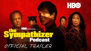 The Sympathizer Podcast | Official Trailer | HBO