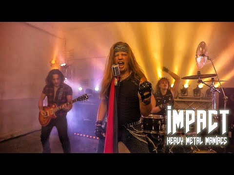 IMPACT - Heavy Metal Maniacs (Official Music Video)