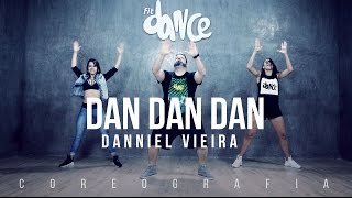 Dan Dan Dan - Danniel Vieira - Coreografia |  FitDance TV