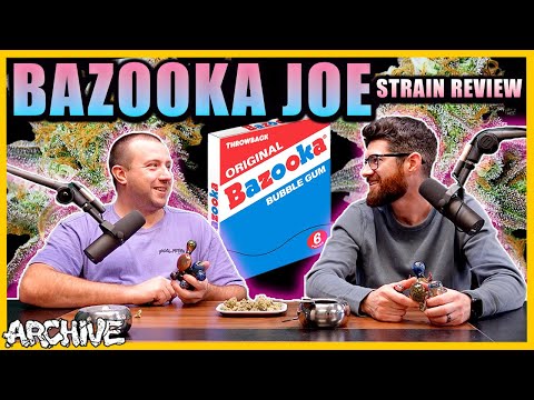 Bazooka Joe - Strain Review