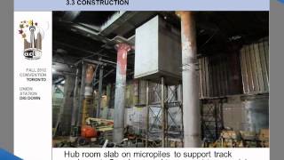 The Dig Down Below Toronto Union Station—80-Year-Old Concrete Augmented with Modern Technology