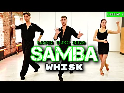 SAMBA Whisk - Latin from Zero Ep04 - with Timur Imametdinov