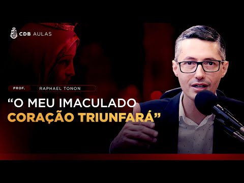 As mensagens de Nossa Senhora em Fátima - prof. Raphael Tonon