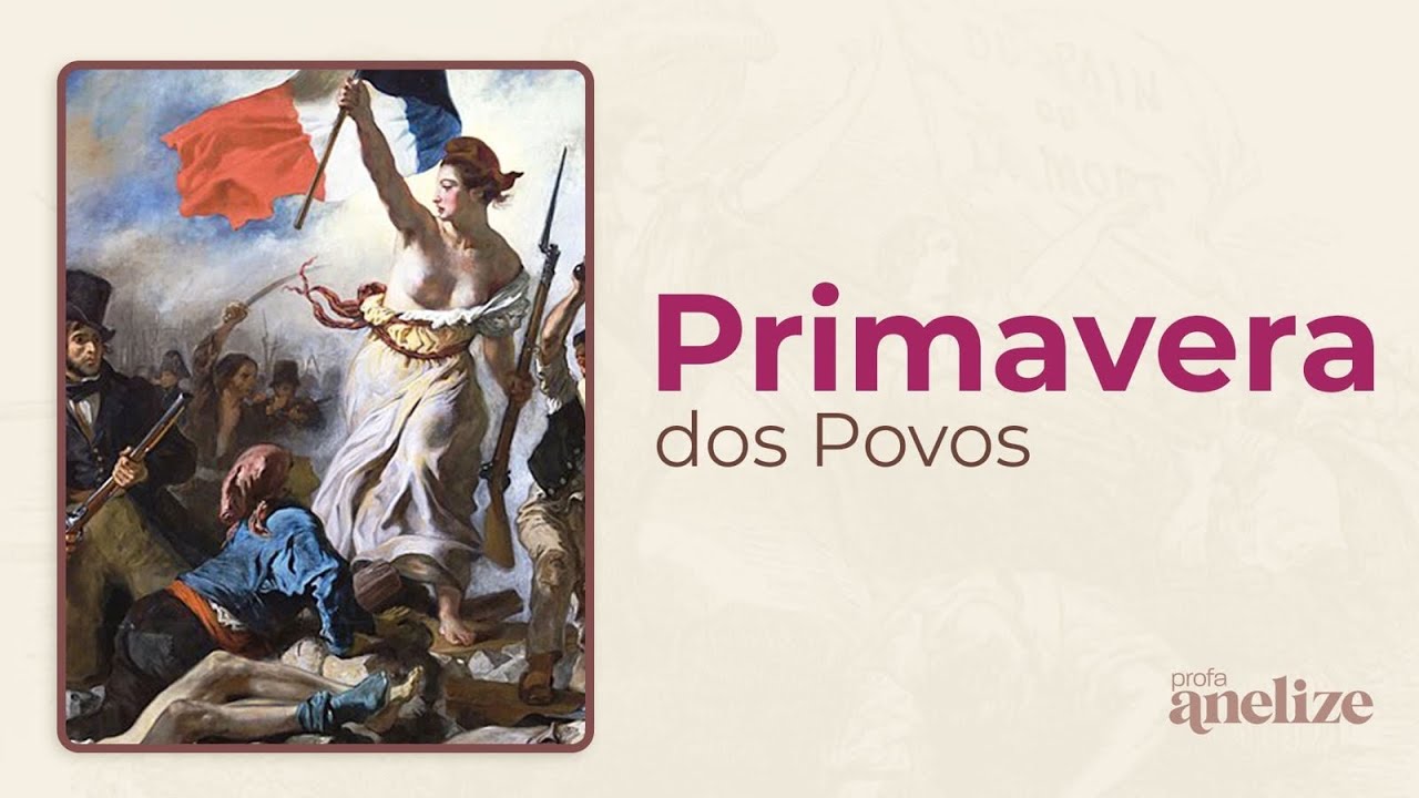 História Geral - Primavera dos Povos (1848) // O que foi? Quais as características?