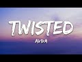 AViVA TWISTED Lyrics