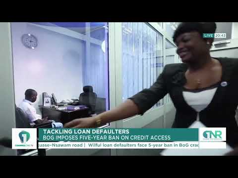 No Credit for 5 Years! BoG Gets Tough on Loan Defaulters