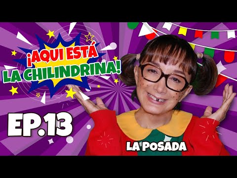 Here is La Chilindrina - Episode 13 - La Posada
