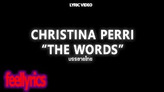 Christina Perri - The Words (Eng/Thai Lyrics)