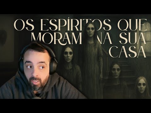 OS ESPÍRITOS QUE MORAM NA SUA CASA: que estratégias utilizam para derrubar você?