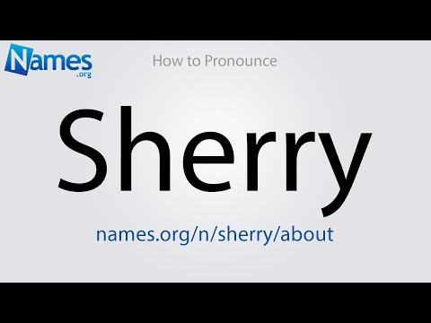 How to Pronounce Sherry