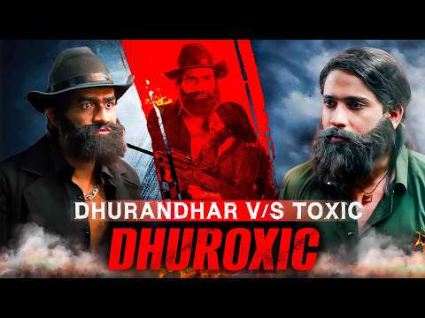 Dhurandhar Vs Toxic : The Battle | Purav Jha