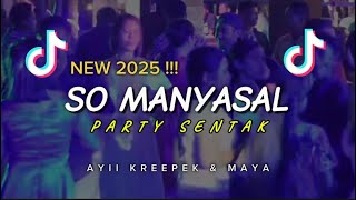 Download lagu [ PARTY SENTAK 🌴 ] SO MANYASAL // DJ YANDI KASIM REMIX NEW 2K25 mp3