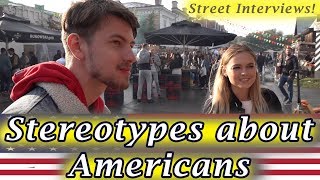 Stereotypes About Americans - What Russians Think?