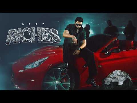 RICHES (Music Video) Baaz | Squad Kings | Baaz Originals | Punjabi Songs 2026