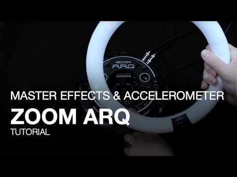 Zoom ARQ Tutorials: Master Effects and Accelerometer