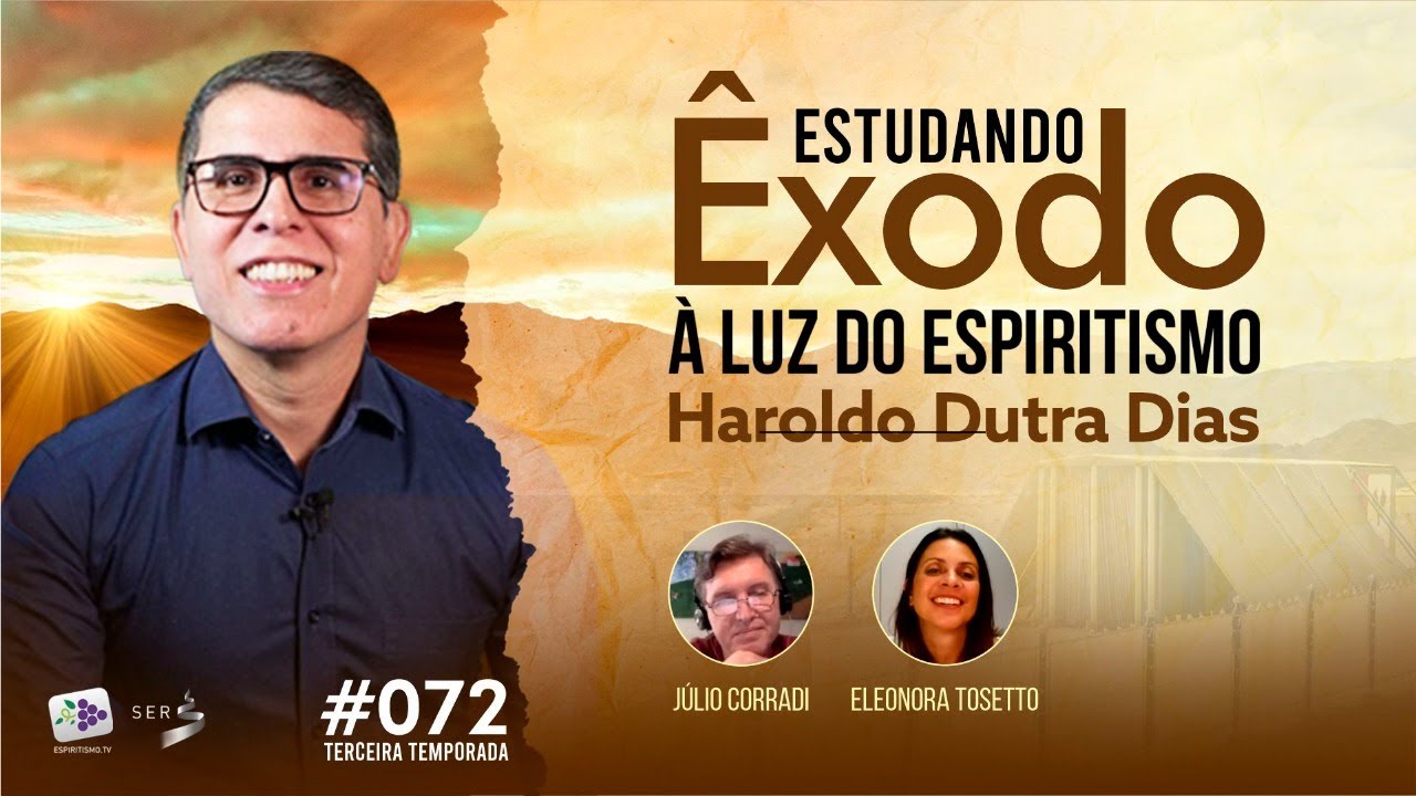#portalSER | 072 | Estudando Êxodo com Haroldo Dutra Dias à luz do Espiritismo