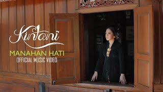 Download lagu Kintani - Manahan Hati mp3