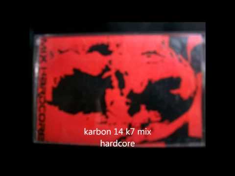 karbon 14 k7 mix hardcore