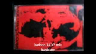 karbon 14 k7 mix hardcore