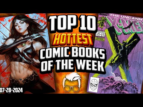 LAST CALL for Deadpool/Wolverine Spec! ? Top 10 Trending Hot Comic Books of the Week