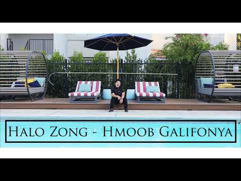 Halo Zong - Hmoob Galifonya