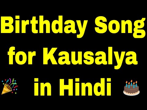 Birthday Song for kausalya - Happy Birthday kausalya Song