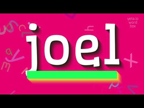 How to say "joel"! (High Quality Voices)
