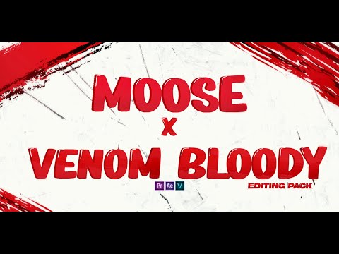 Bloody x Moose Editing Pack (How To Edit Like LMGK, Numby, Yarn, Qlwlp, NadavB, Oreo)