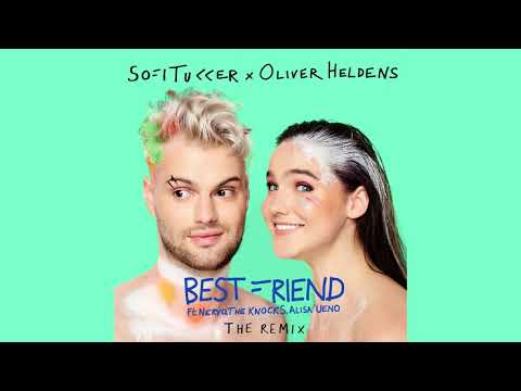 Sofi Tukker X Oliver Heldens Best Friend Remix Ultra Music
