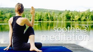 Soothe, Vol. 3: Meditation - Music for Peaceful Relaxation - Full Album