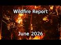 Rusty Reports U S Wildfire Report For June 2026