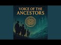 The call of a thousand Ancestors