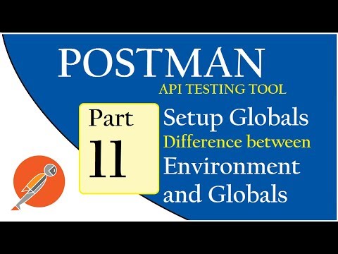 API Testing using Postman: How to Setup Globals | Difference between Environment and Globals Video