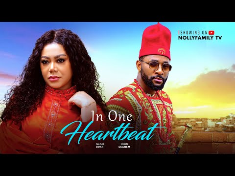 IN ONE HEARTBEAT - Nadia Buari, John Ekanem, Elochukwu Godwin 2025 Latest Nollywood Full Movie