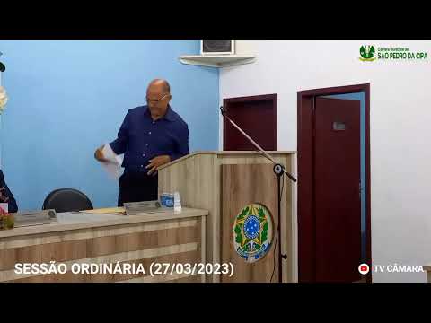 SESSÃO ORDINÁRIA (27/03/2023) - CÂMARA MUNICIPAL DE SÃO PEDRO DA CIPA-MT