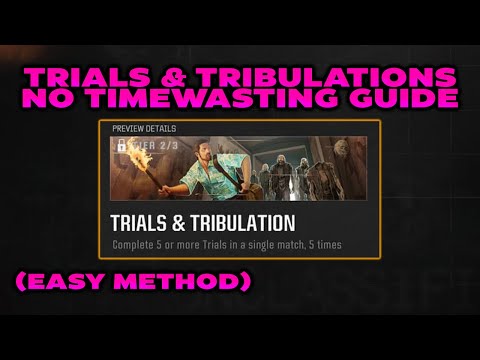 "Trials & Tribulations" Challenge Guide - No Timewasting