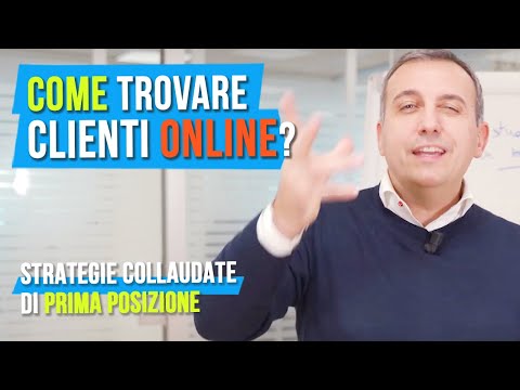 Come trovare clienti online? (strategie collaudate di Prima Posizione)
