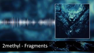 2methyl - Fragments
