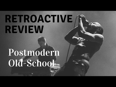 Death Grips: Postmodern Old-School - RETROACTIVE REVIEW