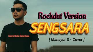 Download lagu SENGSARA - ROCKDUT VERSION | Mansyur S Cover By Suara Nada Sederhana) mp3