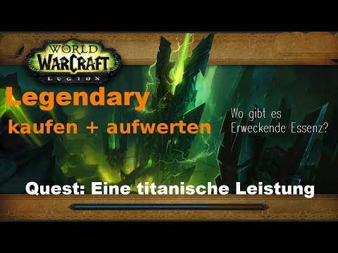 WoW Legendary kaufen + aufwerten mit Erweckende Essenz